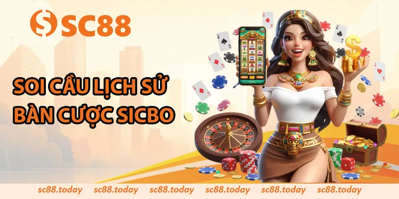 Soi cầu lịch sử bàn cược Sicbo
