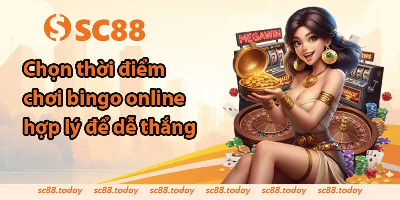 Chọn thời điểm chơi bingo online hợp lý để dễ thắng
